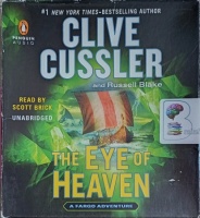 The Eye of Heaven written by Clive Cussler performed by Scott Brick on Audio CD (Unabridged)
